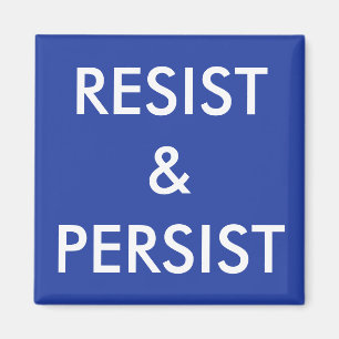 Résistez et persistez le texte blanc sur aimant bl