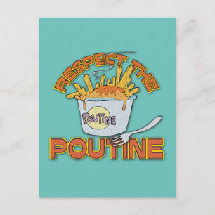 Respectez la poutine nourriture Carte postale