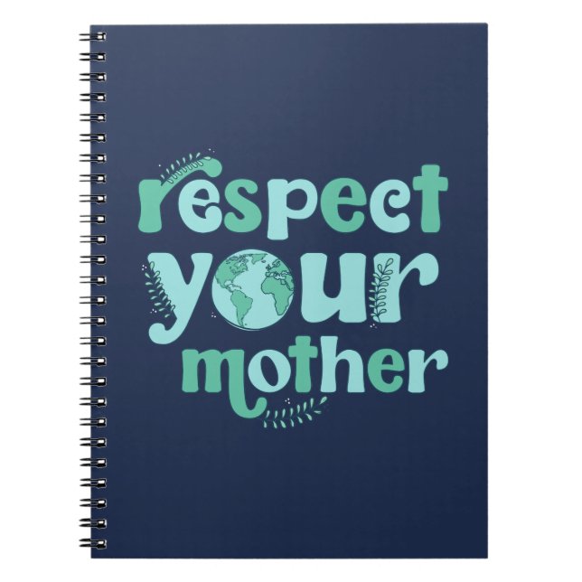 Respectez votre mère Jour des terres Carnet (Devant)