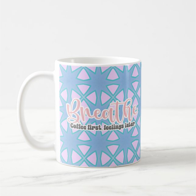 Respire. Café D'Abord, Sentiments Plus Tard Mug (Gauche)