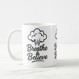 Respirer et croire Mug Inspirationnel - Motivation