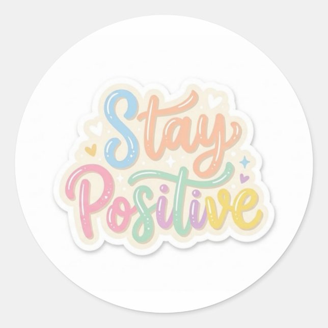 Reste Positif Autocollant de Motivation Mignon (Devant)