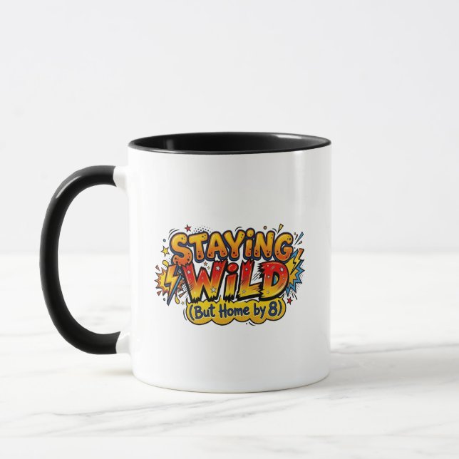 Reste Sauvage Mais Rentré Pour 20H Mug Comique Rét (Gauche)