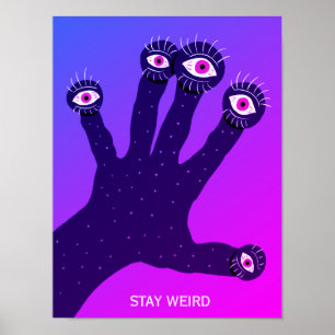Rester bizarre drôle étrange Poster Déplaisant psy