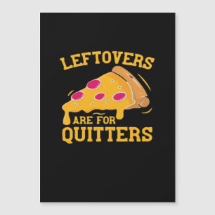 Restes Sont Pour Les Quitteurs Drôle Pizza Thanksg