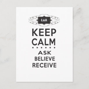 Restez calme - Demandez, Croyez, Recevez Carte Pos