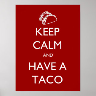 Restez calme et ayez un poster Taco