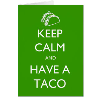 Restez Calme et Ayez Une carte de taco