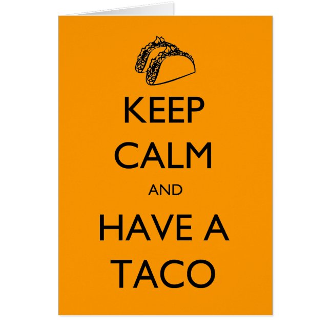 Restez calme et ayez une carte Taco (Devant)