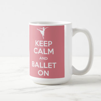 Restez calme et ballet sur la tasse