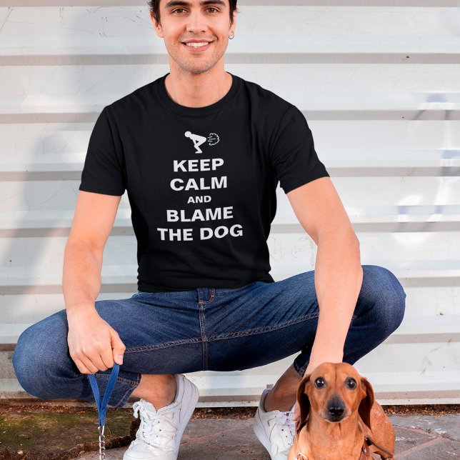 Restez calme et blâmez le chien | T-shirt personna (Créateur téléchargé)