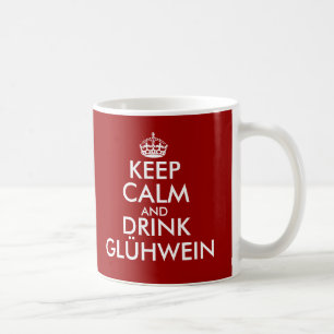 Restez calme et buvez des tasses de Noël Glühwein