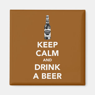 Restez calme et buvez un aimant à bière
