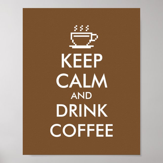 Restez calme et buvez un poster de café | Décor ca (Devant)