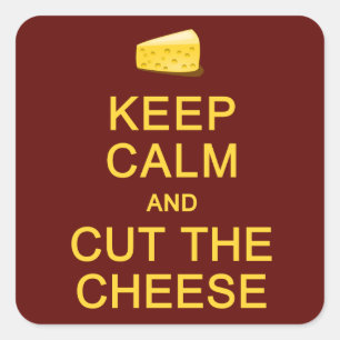 Restez Calme Et Coupez Les stickers Fromage