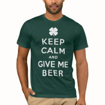 Restez calme et donnez-moi la bière T-shirt