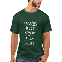 Restez calme et jouez au t-shirt de golf
