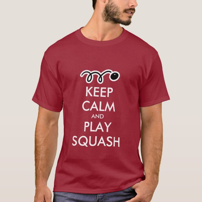 Restez calme et jouez au t-shirt squash (Devant)