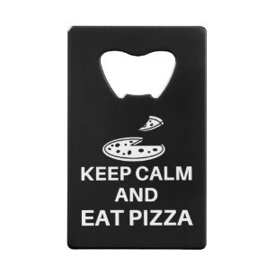 Restez Calme Et Mangez De La Pizza