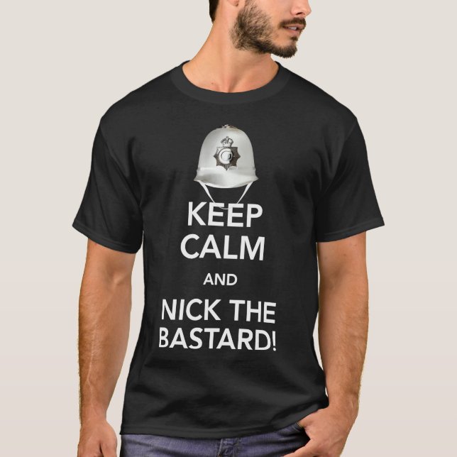 Restez calme et Nick le bâtard ! T-shirt classique (Devant)