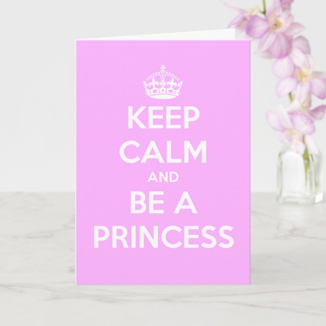 Restez calme et soyez princesse Carte d'anniversai (Orchidée)