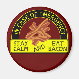 Restez Calme, Mangez Le Magnet De Bacon