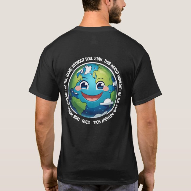 Restez – Ce monde ne serait pas le même T-Shirt (Dos)