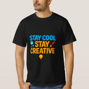 Restez Cool Restez créatif T-shirt Homme - Inspira