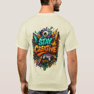 Restez Créatif T-Shirt d'Art Graffiti Rue Urbain