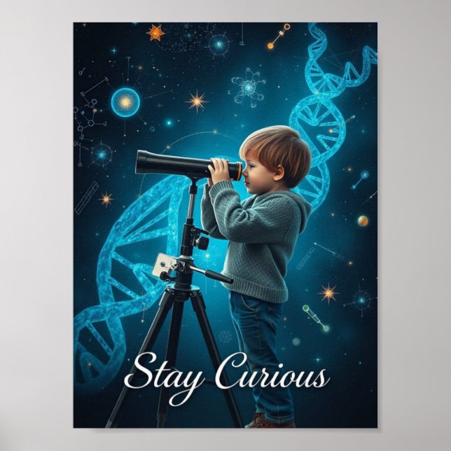 Restez curieux - Poster de science pédagogique (Devant)