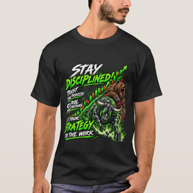 Restez Disciplinés - T-shirt de motivation pour le (Devant)