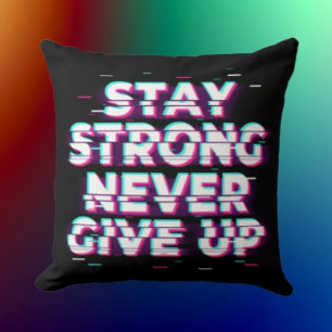 RESTEZ FORT N'ABANDONNEZ JAMAIS Coussin jetable