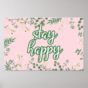 Restez heureux Poster Floral Pastel