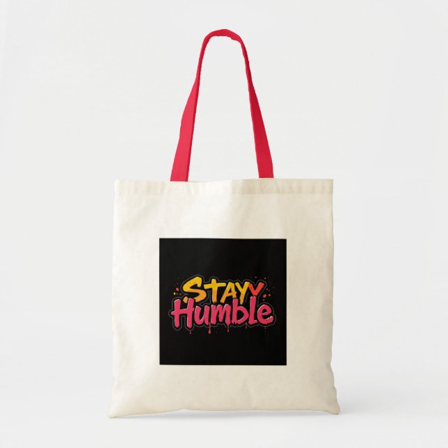 Restez Humble Sac fourre-tout Motivationnel - Urba (Devant)
