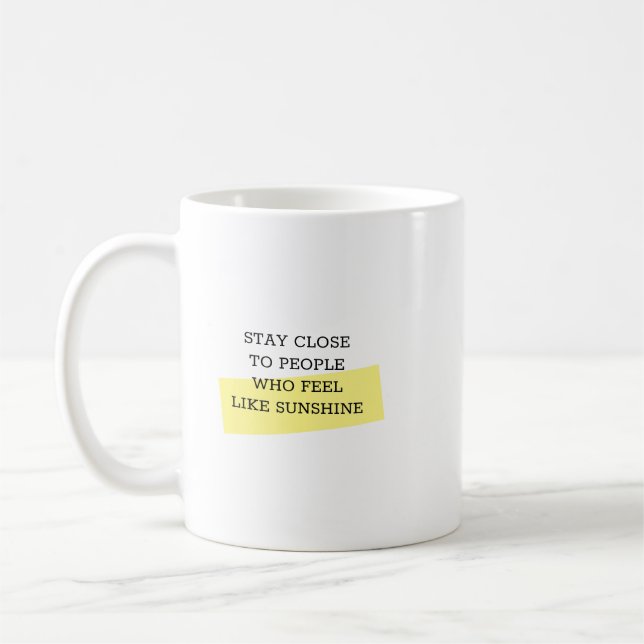 Restez Proche Mug Citation Tendance Inspirante (Gauche)