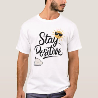 "Restez T-shirt positif - Conception minimaliste