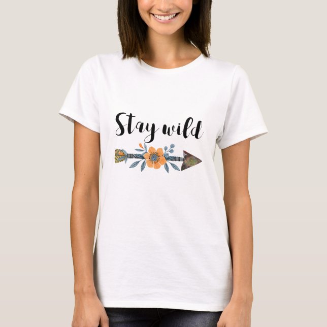 Restez un t-shirt de style boho sauvage, un t-shir (Devant)