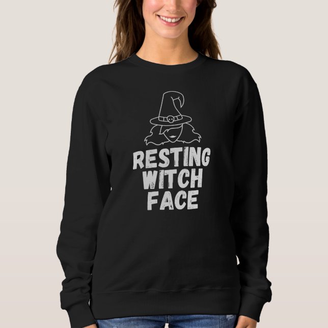 Resting Witch Face Funny Halloween Sweatshirt (Devant)