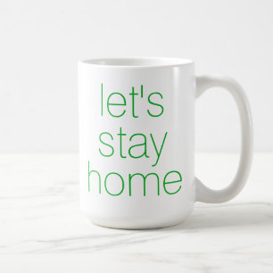 "Restons à la maison" Café Mug