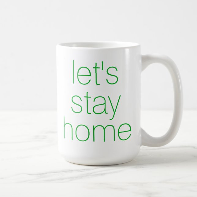 "Restons à la maison" Café Mug (Droite)