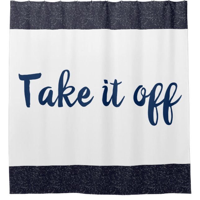 Retirez-le du rideau de douche (Devant)