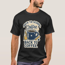 Retour à l'école, retour au café T-shirt rétro pou
