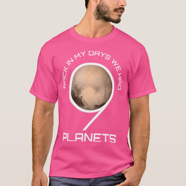 Retour En Mon Jour Nous Avons Eu 9 Planètes Tshirt (Devant)