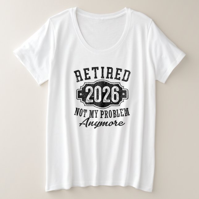 Retraite 2026 Plus Mon Problème Drôle (Design devant)