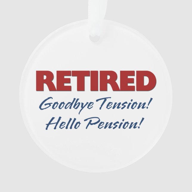 Retraité : Adieu Tension Bonjour Pension! (devant)