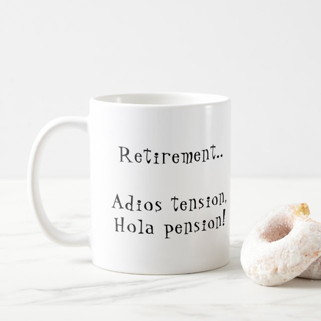Retraite Adios tension hola pension! Coffee Mug (Avec donut)