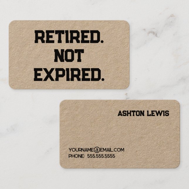 Retraité. Pas expiré. Carte de visite de retraite (Devant / Derrière)