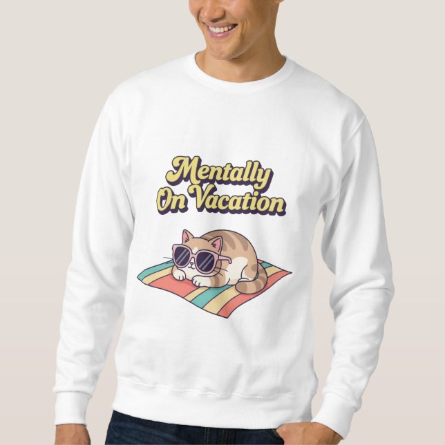 Retro Cat Mentally On Vacation Men’s Sweatshirt (Devant)
