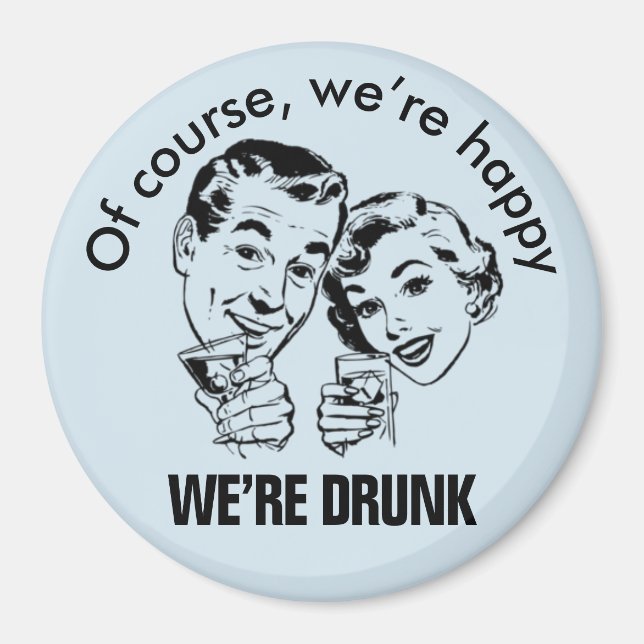 Retro Funny Happy Drunk Magnet (Devant)