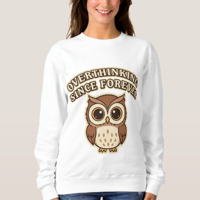 Retro Owl Overthinking Women’s Sweatshirt (Devant)